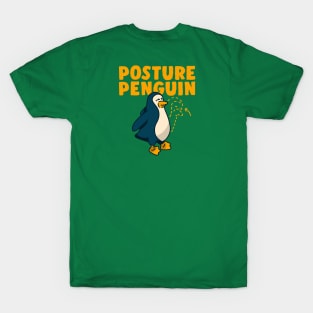 Posture penguin T-Shirt